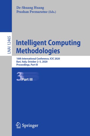 Intelligent computing methodologies : 16th International Conference, ICIC 2020, Bari, Italy, October 2-5, 2020, Proceedings. Part III