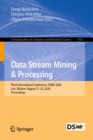 DATA STREAM MINING & PROCESSING : third international conference, dsmp 2020.