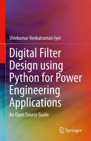 Digital Filter Design using Python for Power Engineering Applications : An Open Source Guide