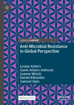 ANTI-MICROBIAL RESISTANCE IN GLOBAL PERSPECTIVE.