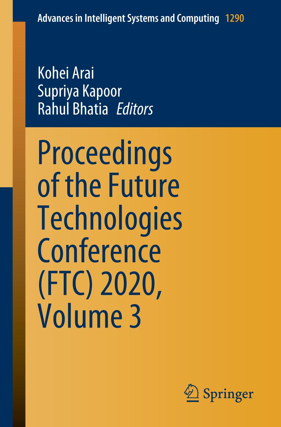 Proceedings of the Future Technologies Conference (FTC) 2020. Volume 1