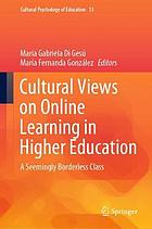 Cultural views on online learning in higher education : a seemingly borderless class