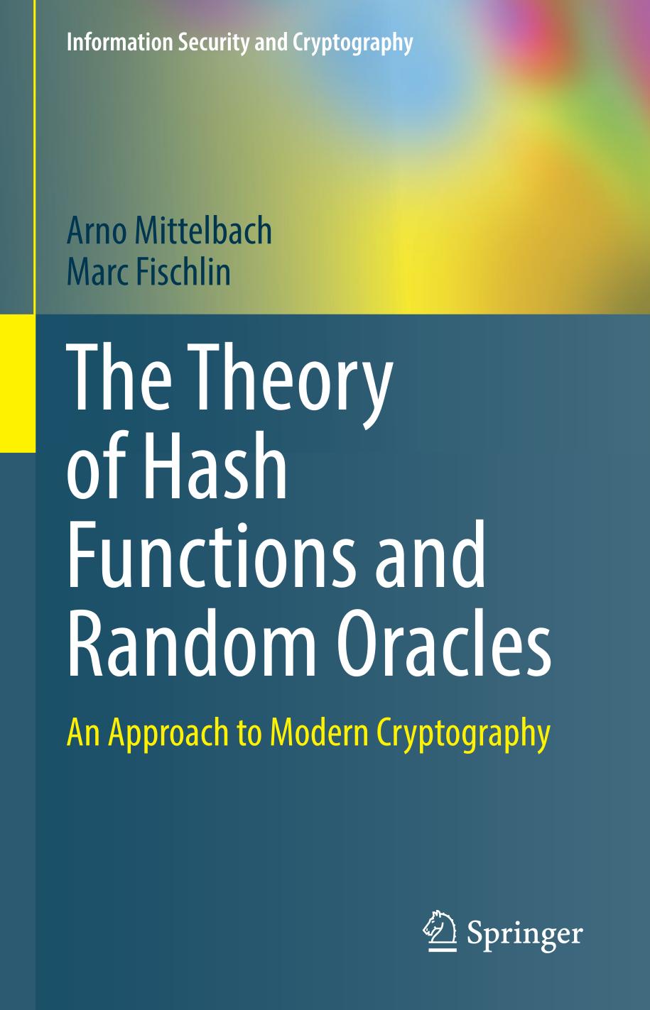 The Theory of Hash Functions and Random Oracles