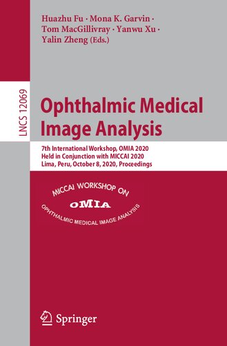 OPHTHALMIC MEDICAL IMAGE ANALYSIS : 7th international workshop, omia 2020, held in.