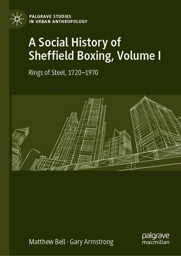 A Social History of Sheffield Boxing, Volume I