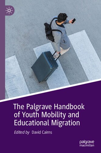 The Palgrave handbook of youth mobility and educational migration