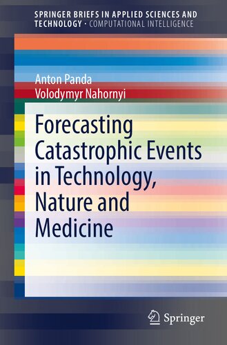 Forecasting catastrophic events in technology, nature and medicine