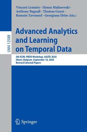 Advanced analytics and learning on temporal data : 5th ECML PKDD Workshop, AALTD 2020, Ghent, Belgium, September 18, 2020, Revised selected papers