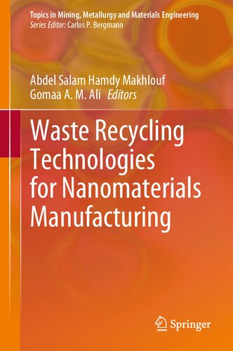 Waste recycling technologies for nanomaterials manufacturing