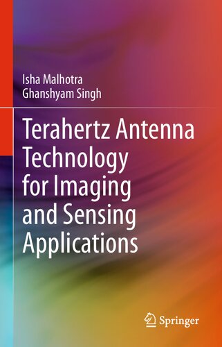 TERAHERTZ ANTENNA TECHNOLOGY FOR IMAGING AND SENSING APPLICATIONS.