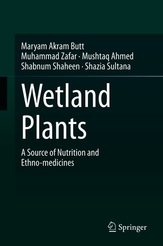 Wetland plants : a source of nutrition and ethno-medicines