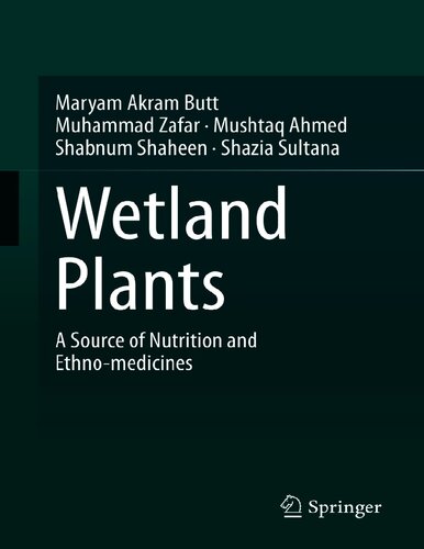 Wetland plants : a source of nutrition and ethno-medicines