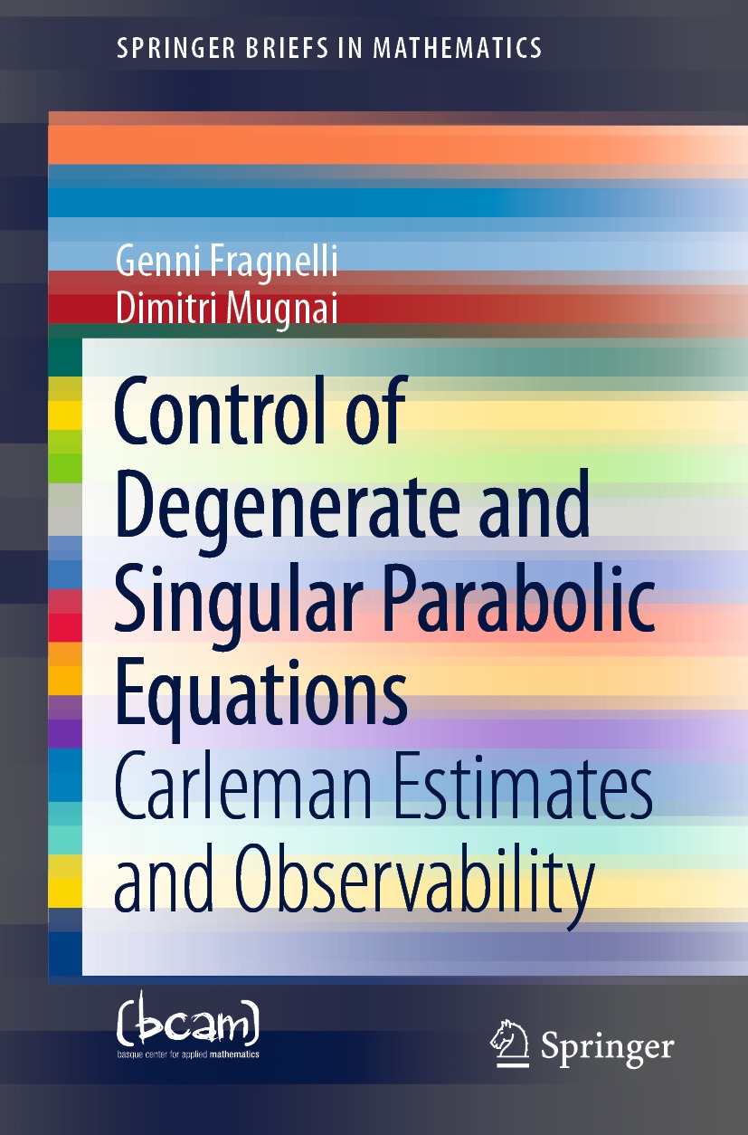 Control of Degenerate and Singular Parabolic Equations : Carleman Estimates and Observability