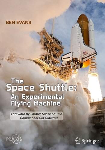 SPACE SHUTTLE, AN EXPERIMENTAL FLYING MACHINE : thirty years of challenges.