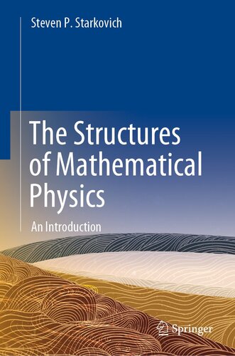 The structures of mathematical physics : an introduction