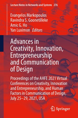 Advances in creativity, innovation, entrepreneurship and communication of design : proceedings of the AHFE 2021 Virtual Conferences on Creativity, Innovation and Entrepreneurship, and Human Factors in Communication of Design, July 25-29, 2021, USA