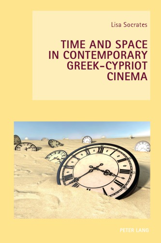 Time and Space in Contemporary Greek-Cypriot Cinema