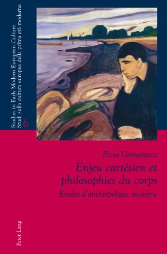 Enjeu Cartesien Et Philosophies Du Corps