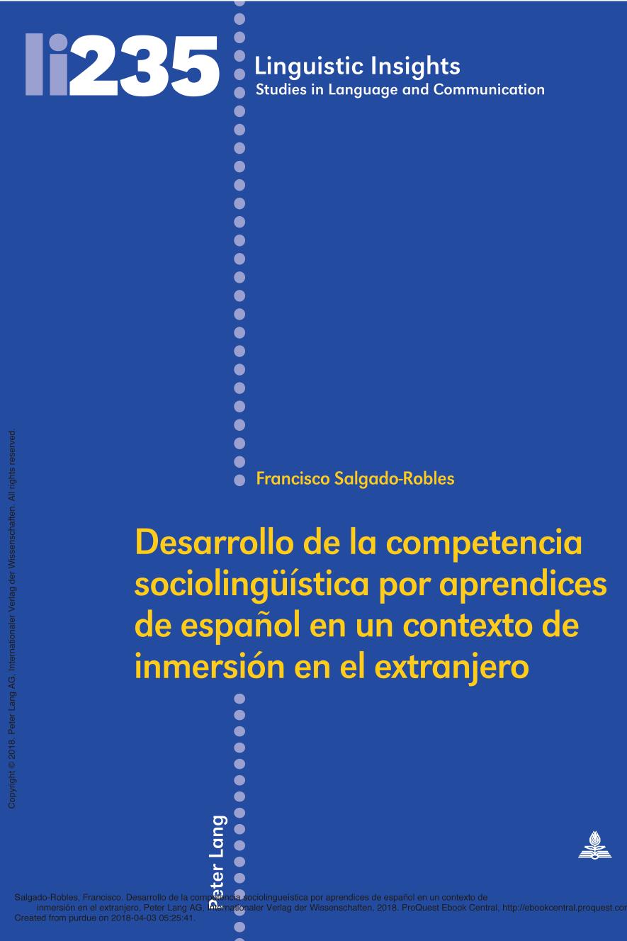 Desarrollo de la Competencia Socioling��stica Por Aprendices de Espa�ol En Un Contexto de Inmersi�n En El Extranjero