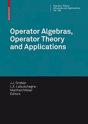 Operator Algebras, Operator Theory and Applications