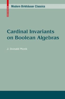 Cardinal Invariants On Boolean Algebras (Modern Birkhäuser Classics)