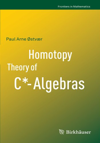 Homotopy Theory Of C* Algebras (Frontiers In Mathematics)