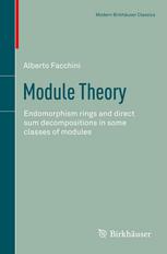 Module Theory : Endomorphism rings and direct sum decompositions in some classes of modules