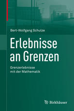 Erlebnisse an Grenzen - Grenzerlebnisse mit der Mathematik