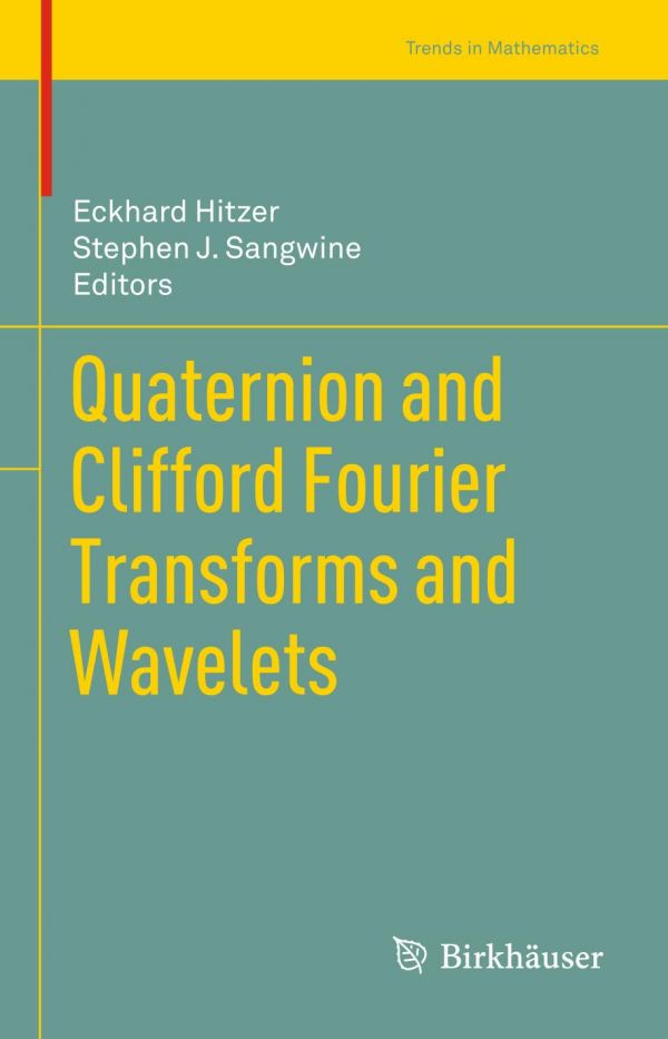 Quaternion and Clifford Fourier Transforms and Wavelets