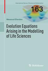 Evolution Equations Arising in the Modelling of Life Sciences