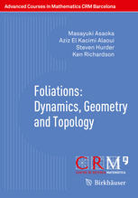 Foliations: Dynamics, Geometry and Topology