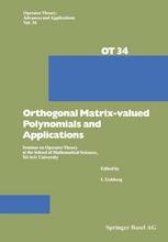 Orthogonal Matrix-Valued Polynomials and Applications : Seminar on Operator Theory at the School of Mathematical Sciences, Tel Aviv University.