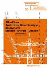 Ansätze zur Gesamtanalyse des Systems Mensch - Energie - Umwelt : Eine dynamische Computersimulation