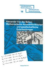 Mathematische Auswahlfunktionen und gesellschaftliche Entscheidungen : Rationalität, Pfad-Unabhängigkeit und andere Kriterien der axiomatischen Präferenztheorie