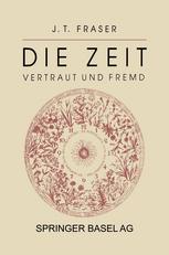 Die Zeit: Vertraut und Fremd