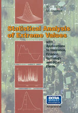 Statistical Analysis of Extreme Values : from Insurance, Finance, Hydrology and Other Fields