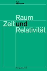 Raum, Zeit und Relativität : Vorlesungen, gehalten an den Universitäten Helsinki und Zürich