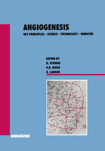 Angiogenesis : key principles, science, technology, medicine