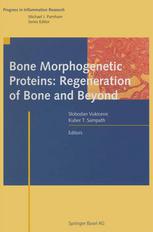 Bone Morphogenetic Proteins: Regeneration of Bone and Beyond