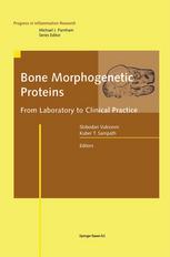 Bone Morphogenetic Proteins : From Laboratory to Clinical Practice