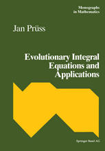 Evolutionary Integral Equations and Applications.