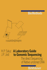 A Laboratory Guide to Genomic Sequencing : the Direct Sequencing of Native Uncloned DNA