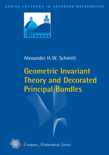 Geometric Invariant Theory And Decorated Principal Bundles (Zurich Lectures In Advanced Mathematics)