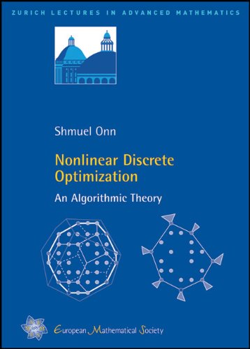 Nonlinear Discrete Optimization (Zurich Lectures In Advanced Mathematics)