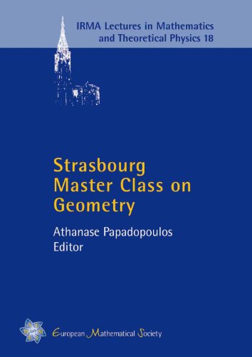 Strasbourg Master Class on Geometry