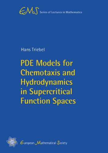 PDE Models for chemotaxis and hydrodynamics in supercritical function spaces