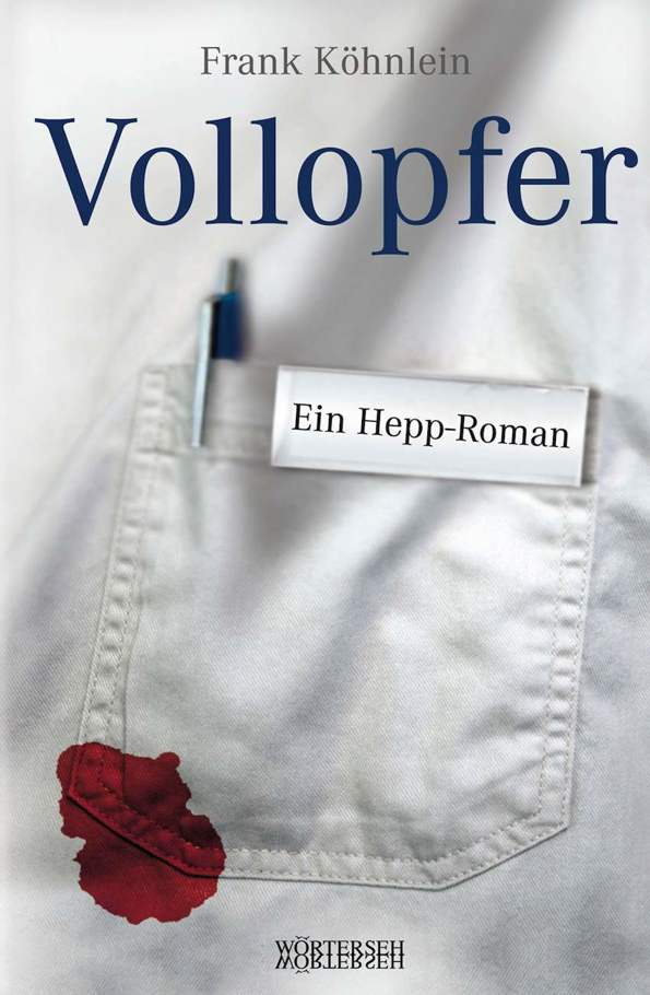 Vollopfer Ein Hepp-Roman