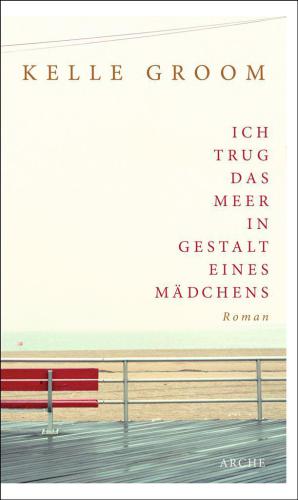 Ich trug das Meer in Gestalt eines Mädchens