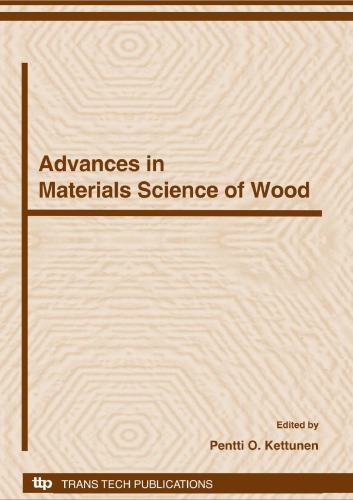 Advances in Materials Science of Wood; Special Topic Volume with Invited Papers Only