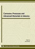 Corrosion, Processes and Advanced Materials in Industry; Proceedings